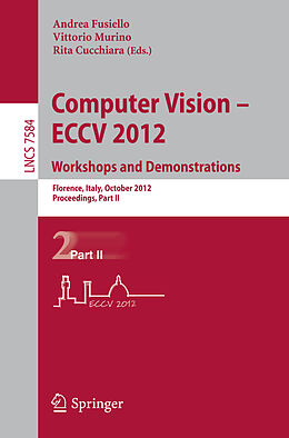 Couverture cartonnée Computer Vision -- ECCV 2012. Workshops and Demonstrations de 