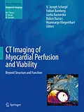 E-Book (pdf) CT Imaging of Myocardial Perfusion and Viability von U. Joseph Schoepf, Fabian Bamberg, Balazs Ruzsics