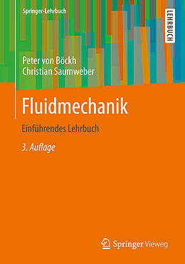 Kartonierter Einband Fluidmechanik von Peter Böckh, Christian Saumweber