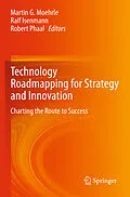 E-Book (pdf) Technology Roadmapping for Strategy and Innovation von Martin Moehrle, Ralf Isenmann, Robert Phaal