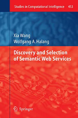 E-Book (pdf) Discovery and Selection of Semantic Web Services von Xia Wang, Wolfgang A. Halang