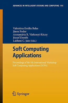 E-Book (pdf) Soft Computing Applications von Valentina Emilia Balas, János Fodor, Annamária R. Várkonyi-Kóczy