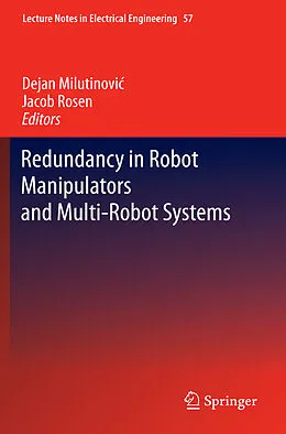 E-Book (pdf) Redundancy in Robot Manipulators and Multi-Robot Systems von Dejan Milutinovi?, Jacob Rosen