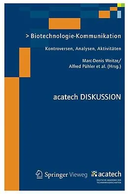 E-Book (pdf) Biotechnologie-Kommunikation von Marc-Denis Weitze, Alfred Pühler, Wolfgang M. Heckl