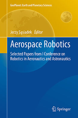 eBook (pdf) Aerospace Robotics de Jerzy S?siadek