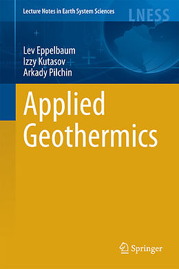 eBook (pdf) Applied Geothermics de Lev Eppelbaum, Izzy Kutasov, Arkady Pilchin