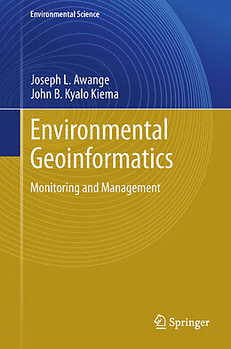 E-Book (pdf) Environmental Geoinformatics von Joseph L. Awange, John B. Kyalo Kiema