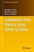 E-Book (pdf) Continuous-Time Markov Jump Linear Systems von Oswaldo Luiz Do Valle Costa, Marcelo D. Fragoso, Marcos G. Todorov
