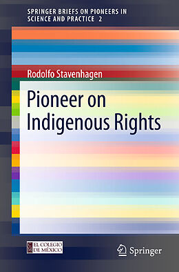 Couverture cartonnée Pioneer on Indigenous Rights de Rodolfo Stavenhagen