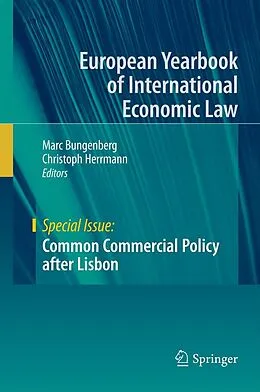 E-Book (pdf) Common Commercial Policy after Lisbon von Marc Bungenberg, Christoph Herrmann