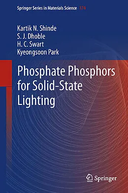E-Book (pdf) Phosphate Phosphors for Solid-State Lighting von Kartik N. Shinde, S. J. Dhoble, H. C. Swart