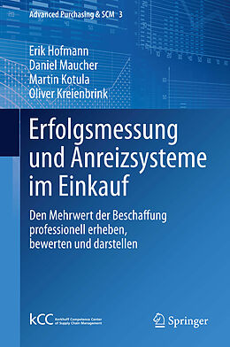 E-Book (pdf) Erfolgsmessung und Anreizsysteme im Einkauf von Erik Hofmann, Daniel Maucher, Martin Kotula