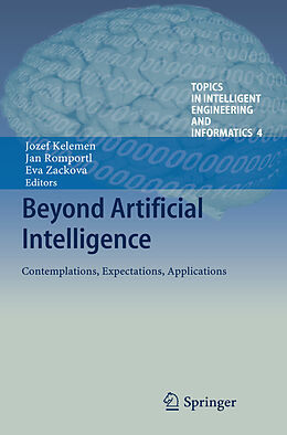 eBook (pdf) Beyond Artificial Intelligence de Jozef Kelemen, Jan Romportl, Eva Zackova