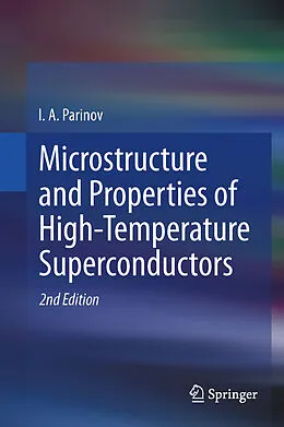 E-Book (pdf) Microstructure and Properties of High-Temperature Superconductors von I. A. Parinov