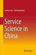 E-Book (pdf) Service Science in China von Jiazhen Huo, Zhisheng Hong