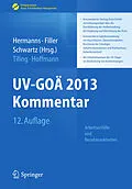 E-Book (pdf) UV-GOÄ 2013 Kommentar - Arbeitsunfälle und Berufskrankheiten von Thomas Tiling, Karl - Heinz Hoffmann