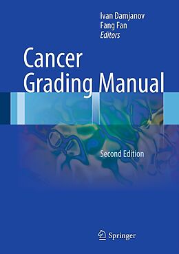 E-Book (pdf) Cancer Grading Manual von Ivan Damjanov, Fang Fan