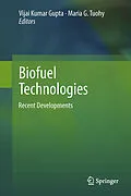 E-Book (pdf) Biofuel Technologies von Vijai Kumar Gupta, Maria G. Tuohy