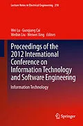 E-Book (pdf) Proceedings of the 2012 International Conference on Information Technology and Software Engineering von Wei Lu, Guoqiang Cai, Weibin Liu