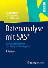 E-Book (pdf) Datenanalyse mit SAS® von Walter Krämer, Olaf Schoffer, Lars Tschiersch