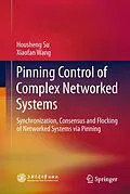 E-Book (pdf) Pinning Control of Complex Networked Systems von Housheng Su, Xiaofan Wang