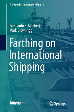 Livre Relié Farthing on International Shipping de Mark Brownrigg, Proshanto K. Mukherjee