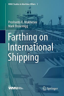 E-Book (pdf) Farthing on International Shipping von Proshanto K. Mukherjee, Mark Brownrigg