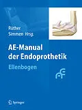 E-Book (pdf) AE-Manual der Endoprothetik von Wolfgang Rüther, Beat Simmen