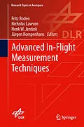 E-Book (pdf) Advanced In-Flight Measurement Techniques von Fritz Boden, Nicholas Lawson, Henk W. Jentink
