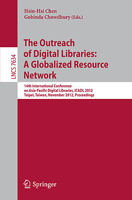 Kartonierter Einband The Outreach of Digital Libraries: A Globalized Resource Network von 