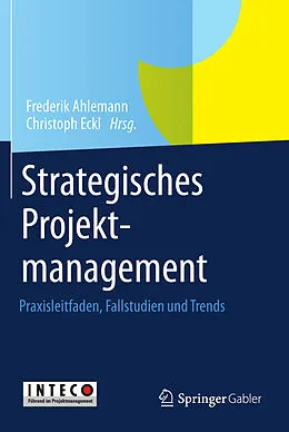 E-Book (pdf) Strategisches Projektmanagement von Frederik Ahlemann, Christoph Eckl