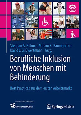 E-Book (pdf) Berufliche Inklusion von Menschen mit Behinderung von Stephan A. Böhm, Miriam K. Baumgärtner, David J.G. Dwertmann