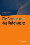 E-Book (pdf) Die Gruppe und das Unbewusste von Dieter Sandner