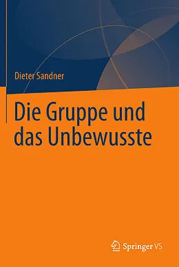 E-Book (pdf) Die Gruppe und das Unbewusste von Dieter Sandner