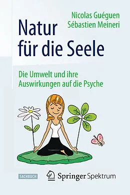 E-Book (pdf) Natur für die Seele von Nicolas Guéguen, Sébastien Meineri