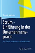 E-Book (pdf) Scrum - Einführung in der Unternehmenspraxis von Dominik Maximini