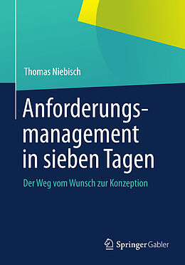 E-Book (pdf) Anforderungsmanagement in sieben Tagen von Thomas Niebisch