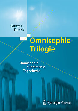 Fester Einband Omnisophie-Trilogie von Gunter Dueck