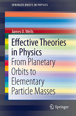 E-Book (pdf) Effective Theories in Physics von James D. Wells