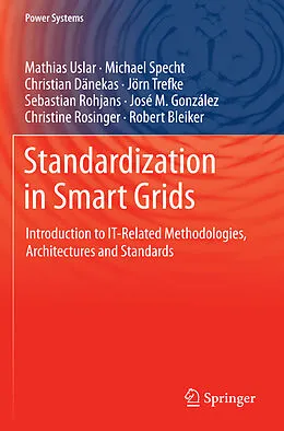 E-Book (pdf) Standardization in Smart Grids von Mathias Uslar, Michael Specht, Christian Dänekas