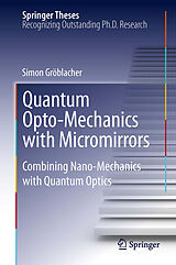 eBook (pdf) Quantum Opto-Mechanics with Micromirrors de Simon Gröblacher