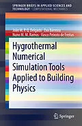 E-Book (pdf) Hygrothermal Numerical Simulation Tools Applied to Building Physics von João M. P. Q. Delgado, Eva Barreira, Nuno M. M. Ramos