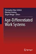 E-Book (pdf) Age-Differentiated Work Systems von Christopher Marc Schlick, Ekkehart Frieling, Jürgen Wegge