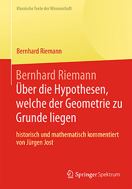 Kartonierter Einband Bernhard Riemann Über die Hypothesen, welche der Geometrie zu Grunde liegen von Bernhard Riemann
