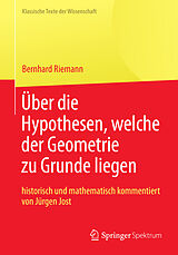E-Book (pdf) Bernhard Riemann Über die Hypothesen, welche der Geometrie zu Grunde liegen von Bernhard Riemann