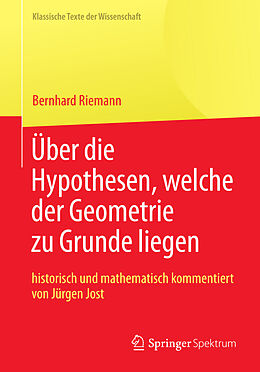 E-Book (pdf) Bernhard Riemann Über die Hypothesen, welche der Geometrie zu Grunde liegen von Bernhard Riemann