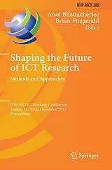 Fester Einband Shaping the Future of ICT Research: Methods and Approaches von