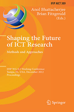 Fester Einband Shaping the Future of ICT Research: Methods and Approaches von 