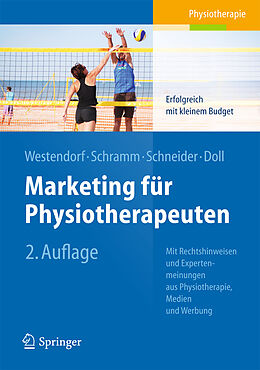 Kartonierter Einband Marketing für Physiotherapeuten von Christian Westendorf, Alexandra Schramm, Johan Schneider