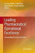 E-Book (pdf) Leading Pharmaceutical Operational Excellence von Thomas Friedli, Prabir Basu, Daniel Bellm